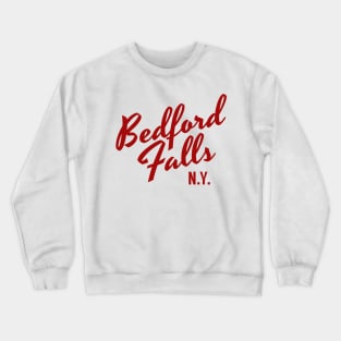 Bedford Falls, NY Crewneck Sweatshirt